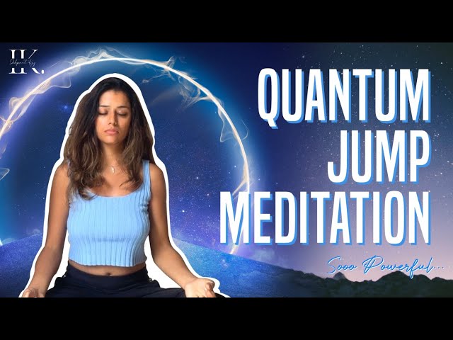 The 15 Min Quantum Jumping Guided Meditation | Quantum Leap Into Your Desired Reality | Ishpreet Kay