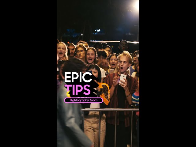 Epic Tips x Galaxy S24 Ultra: Nightography Zoom