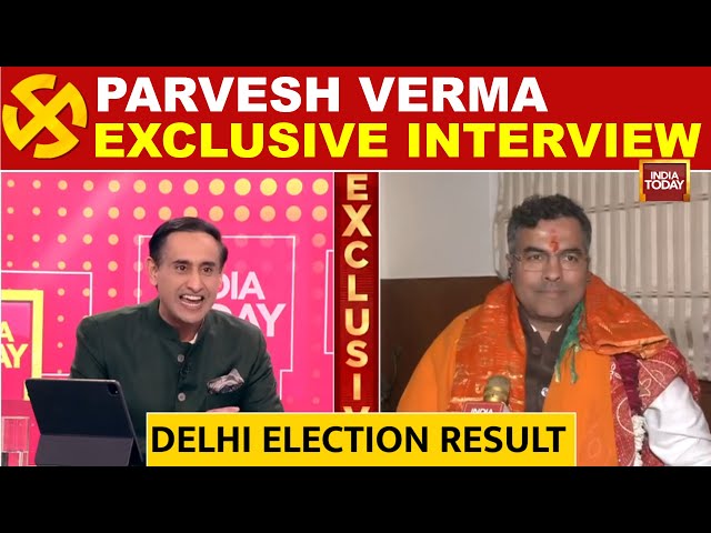 Delhi Election Results News: Parvesh Verma's Exclusive Interview Only On India Today