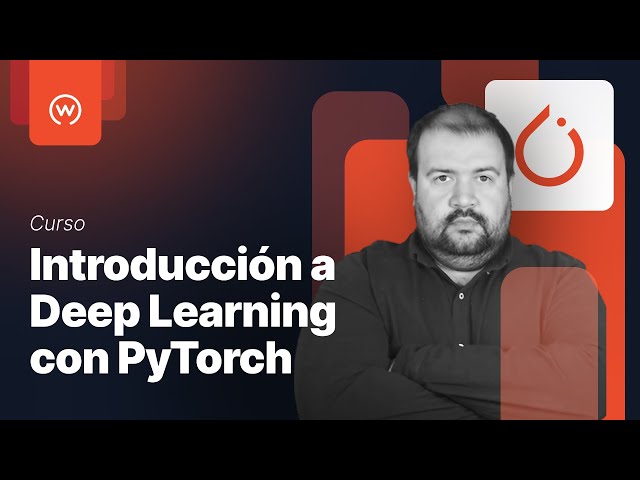 Curso de introducción a Deep Learning con PyTorch