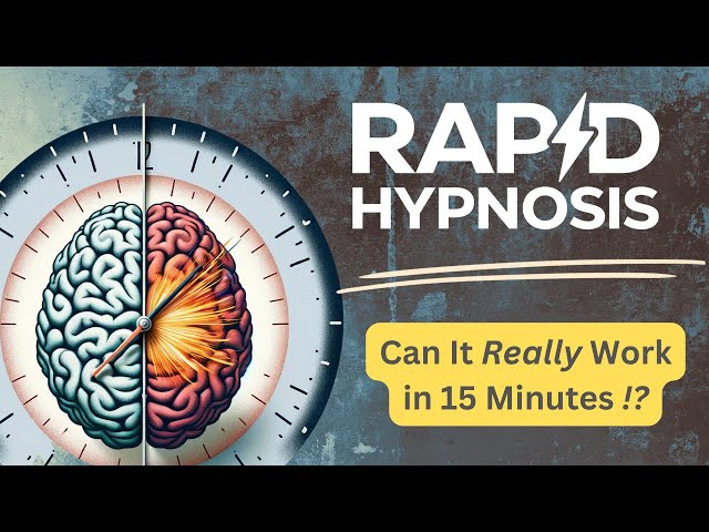 Rapid Hypnosis Exposed - Hypnosis in 15 Minutes?