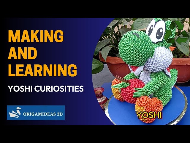 Making and Learning: Yoshi Curiosities - 3D Origami | Curiosidades de "Yoshi" - Origami 3D