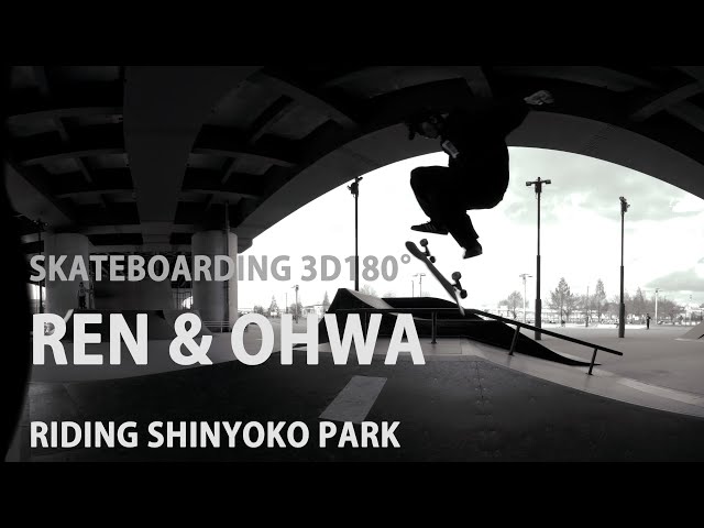 SKETEBOARDING REN&OHWA RIDING SHINYOKO PARK