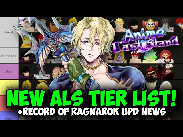 RAGNAROK UPD & New Anime Last Stand Tier List!