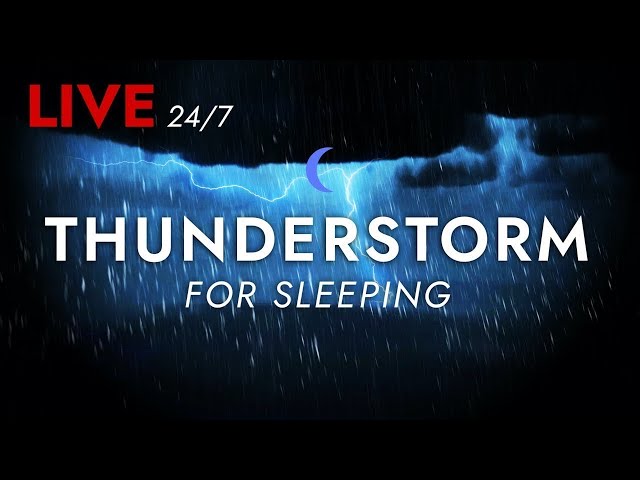 🔴  Thunderstorm Sounds for Sleeping - 24/7 | Deep Sleep Sounds, Fall Asleep Fast, Beat Insomnia