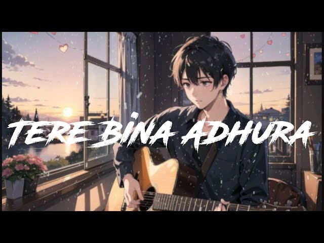 🎶 Tere Bina Adhura | Official Music Video | [Singer Name] | [Music Label]#livestream #livemusic#song