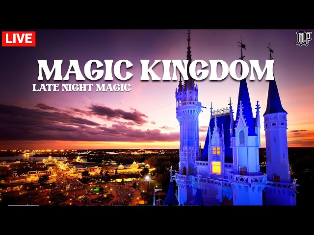 🔴 #LIVE Magic Kingdom | Late Night Magic - Disney World Live Stream  6-27-23