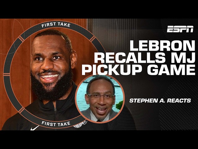 Stephen A. reacts to LeBron saying he was unguardable in pickup game vs. Michael Jordan | First Take