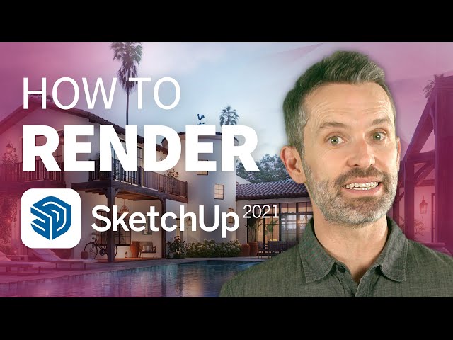 How to Render in SketchUp (Answers to the 3 Questions Everyone Asks)