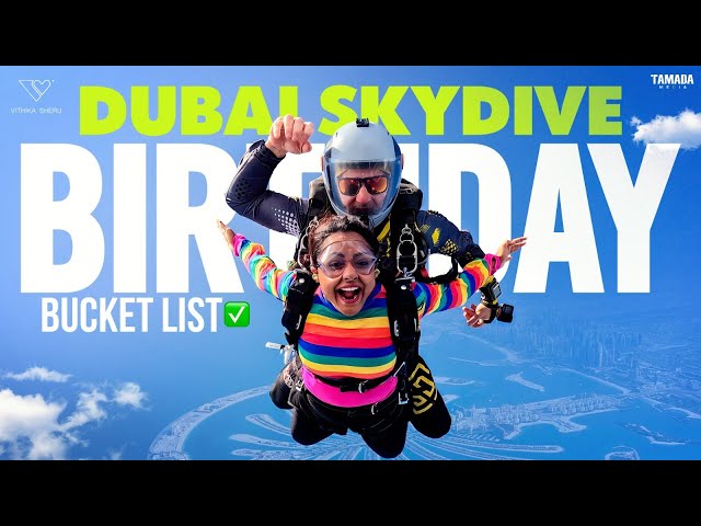 Dubai Skydive Birthday Bucket List || Vithika Sheru || EP - 196