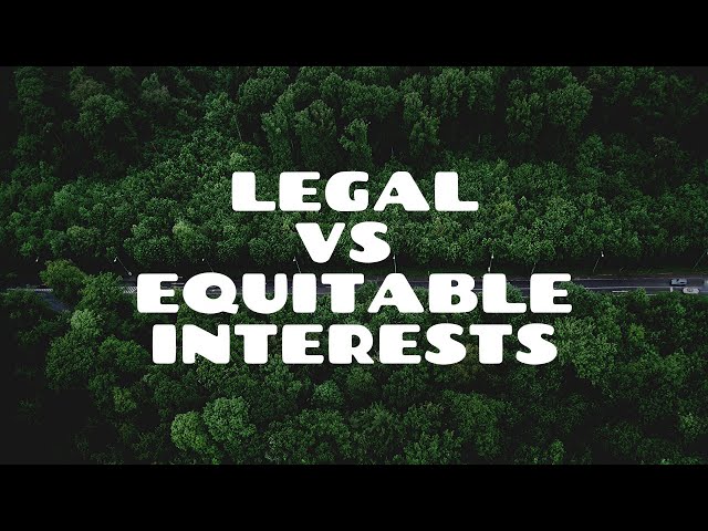 Legal vs Equitable Interests | Land Law