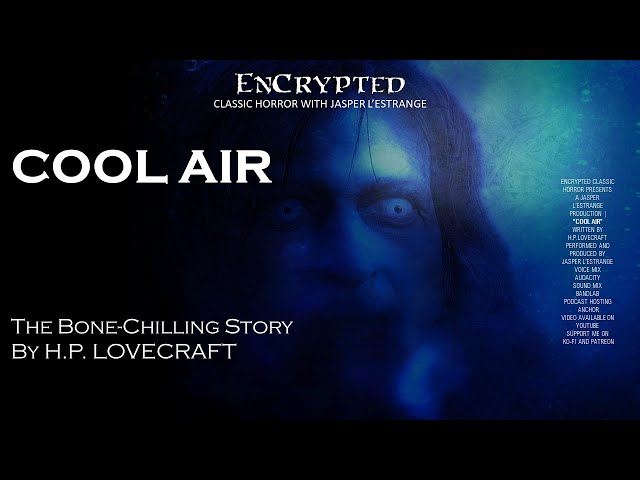 "Cool Air" by H.P. Lovecraft | Scary classic horror stories | Audiobook