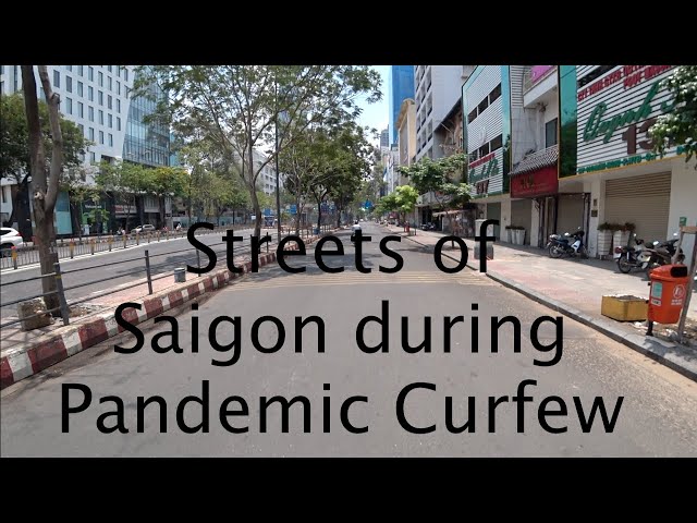 Streets of Saigon During Pandemic Curfew April 15th 2020