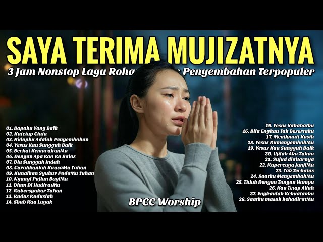 3 Jam Lagu Rohani Penyembahan Terpopuler - Kumpulan Lagu Rohani Kristen