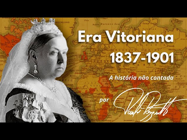 A Era Vitoriana 1837 - 1901