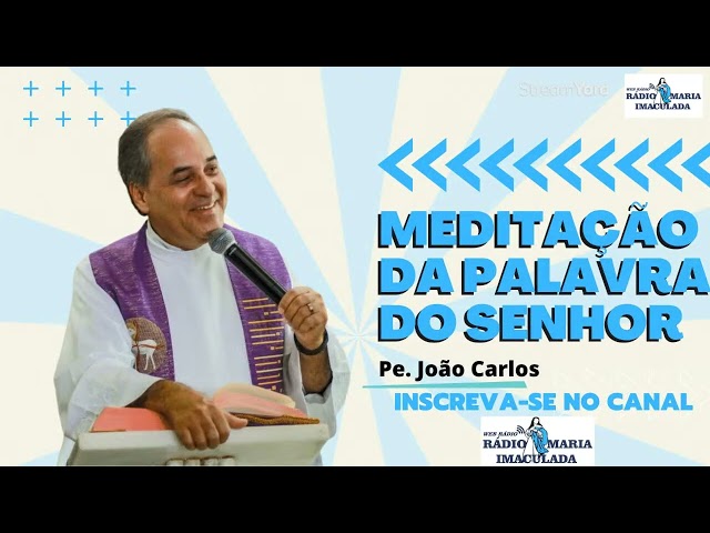 Meditação da Palavra do Senhor   Reprise 28 09 2023