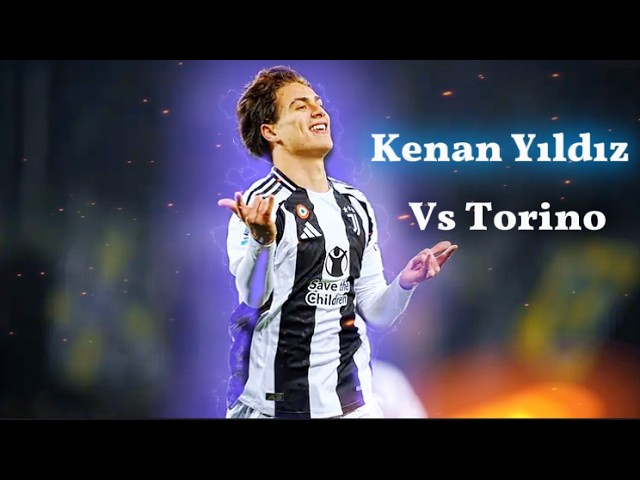 Yildiz SUPERB performances Vs Torino 4k || Skills and the Goal