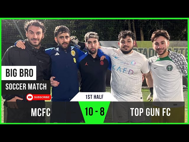 MCFC 10-8 Top Gun | Justo's Early Lead and Long-Range Goal Stun MCFC | Big Bro Soccer (1st Half)