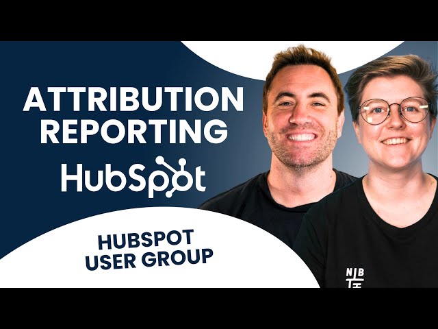 Cracking the Code: Mastering Attribution Reporting | Hubspot User Group '25