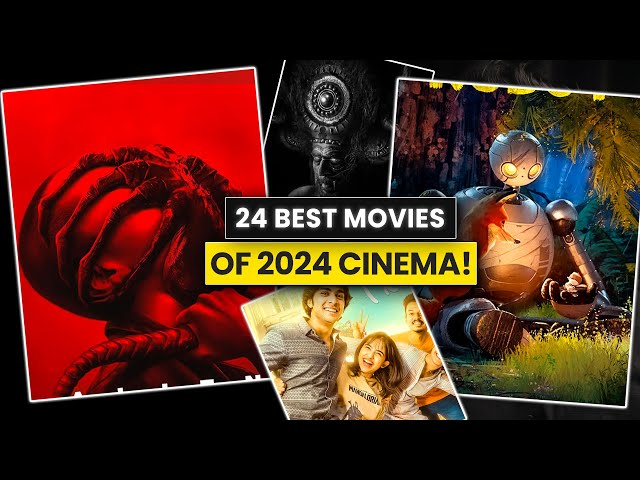 The Good & The Best Movies of 2024