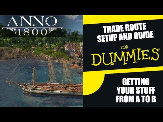 Anno 1800 ESSENTIAL TRADE ROUTES GUIDE!