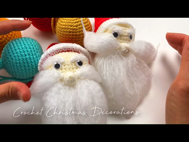 Crochet Christmas Decorations - Crochet Santa Ornament & Crochet Christmas Baubles