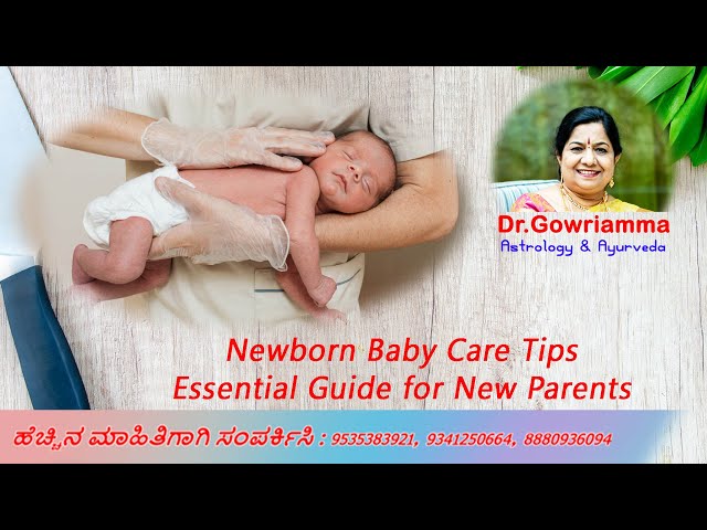 Newborn Baby Care Tips: Essential Guide for New Parents - Dr. Gowriamma