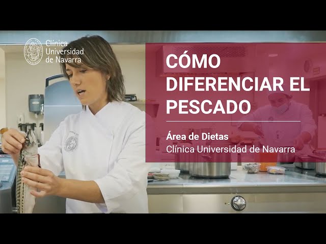 Cómo diferenciar distintos tipos de pescado. Recetas saludables. Clínica Universidad de Navarra