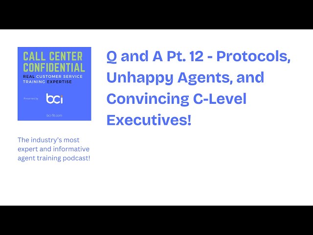 Q and A Pt. 12 - Managing Protocols, Happy Agents, and Convincing C-Level Executives.