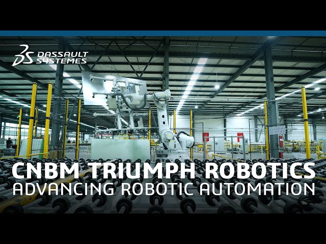 CNBM Triumph Robotics - Advancing Robotic Automation - Dassault Systèmes