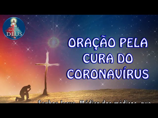 ORAÇÃO PELA CURA DO CORONAVÍRUS