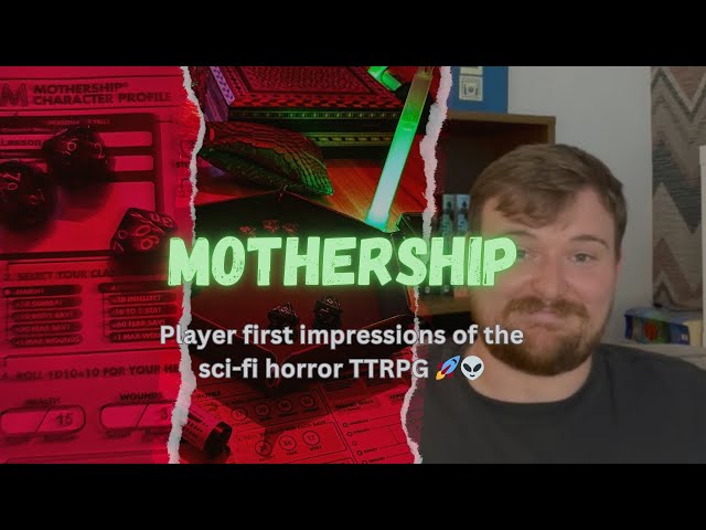 Mothership RPG - Player First Impressions