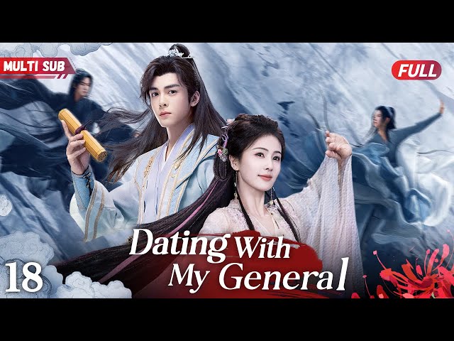 Dating My General❤️‍🔥18 | Virgin Hero and Overbearing General—One Night of Passion, She’s Pregnant!