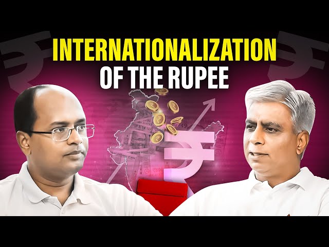 Internationalization of the Rupee: Rupee, a Global Currency? | Open Dialogue | Episode 14 - Pt. 1