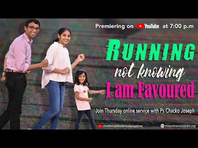 19 November 2020 | Thursday Online Service | Running Not Knowing That I Am Favoured