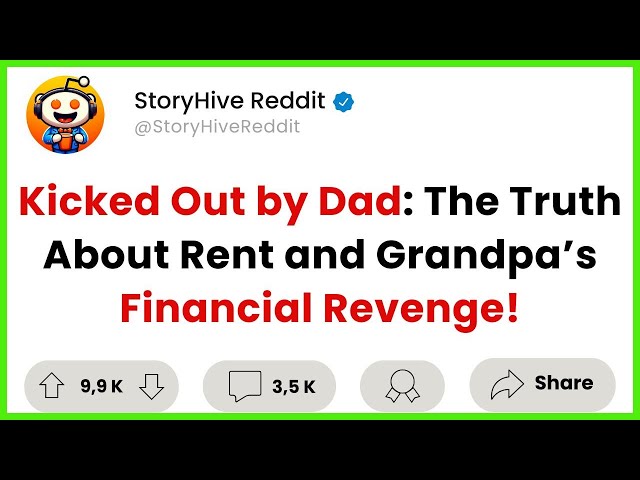 Kicked Out by Dad: The Truth About Rent and Grandpa’s Financial Revenge!