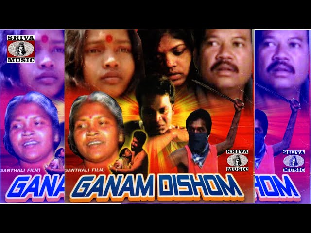 Santhali Full Movie - Ganam Dishom | Santhali Movie With Song | Superhit Film | Shiva Music Regional