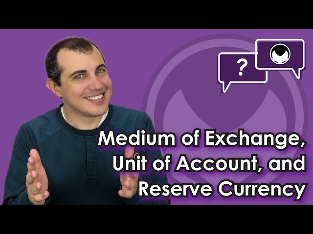 Bitcoin Q&A: Medium of Exchange, Unit of Account, and Reserve Currency