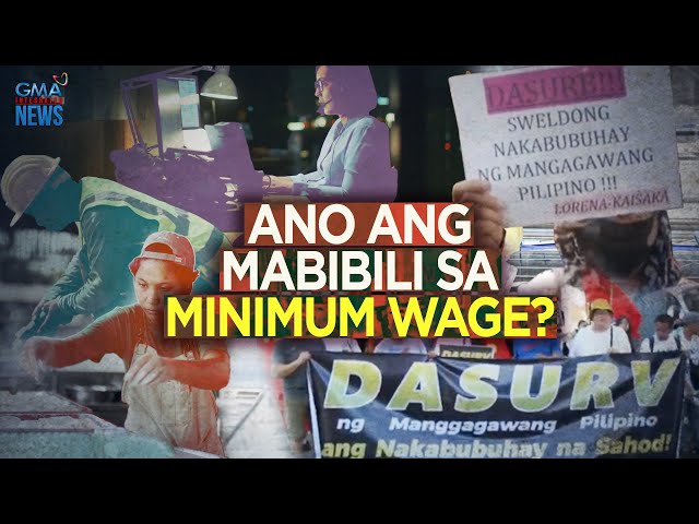 Ano ang mabibili sa minimum wage? | Need To Know