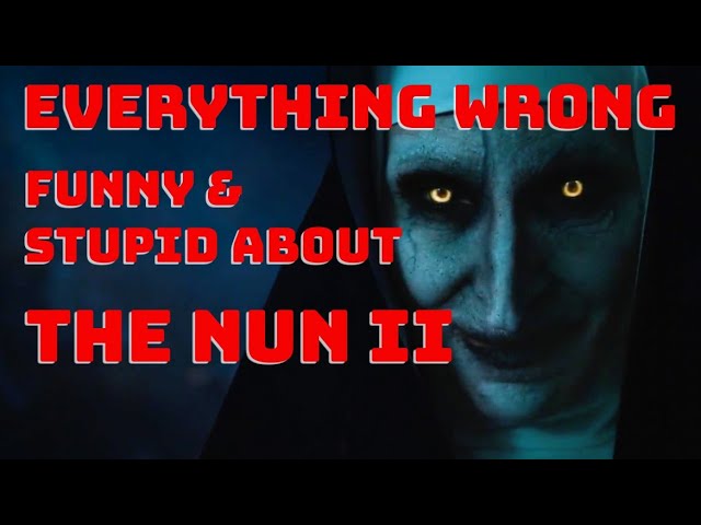 Everything Wrong with THE NUN II: Funny recap, commentary & reaction