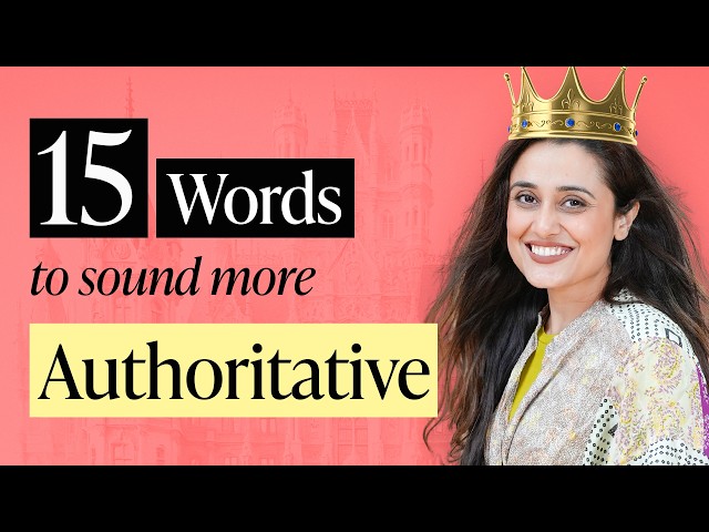 15 Authoritative Words that Make your Speech Powerful