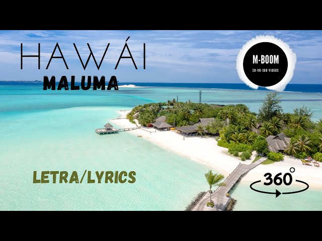 🎼Canción Karaoke Hawái Letra Lyrics [Maluma Official] 🔃Video 3D-VR-360