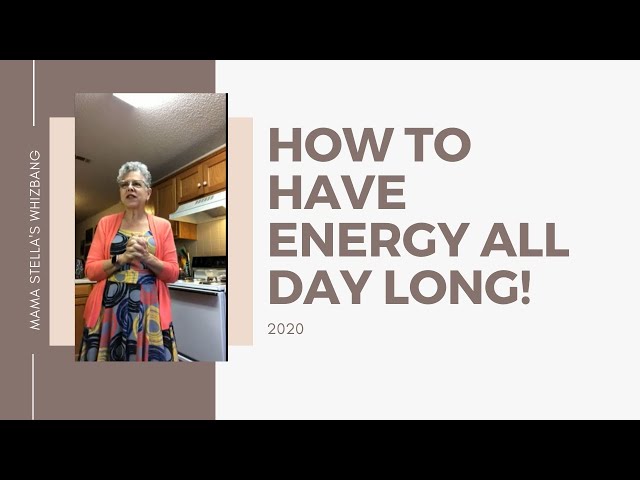 How to have energy all day long!