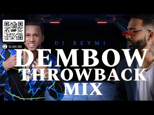 Dembow Dominicano Throwback Mix | DJ Reymi