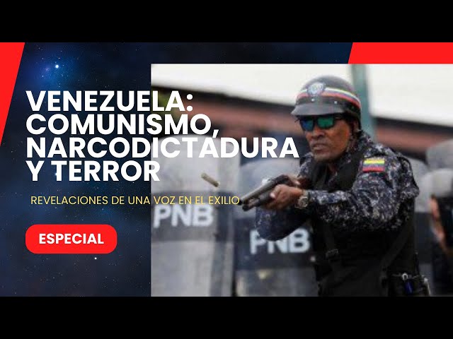 Comunismo, narcotráfico y represión: la trama venezolana al descubierto