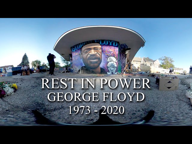 George Floyd MURAL 360 Video | REST IN POWER