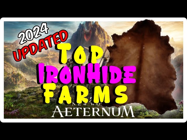 Where to farm Iron hide FAST in New World Aeternum 2025