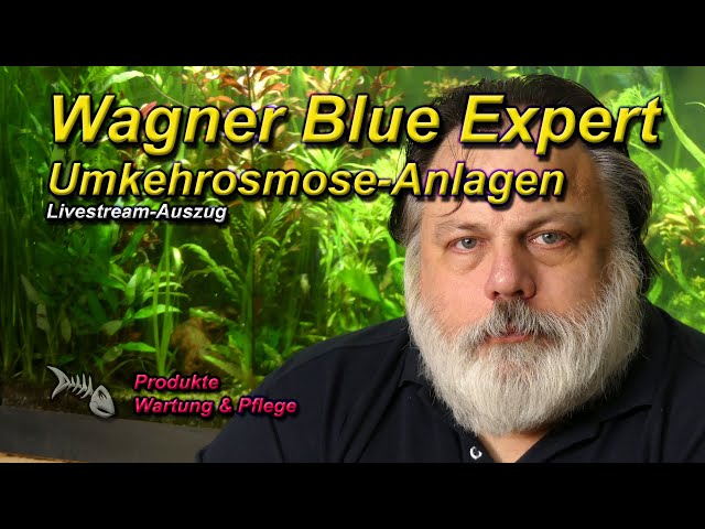 WAGNER EXPERT BLUE UMKEHROSMOSE ANLAGEN - Osmoseanlage für das Aquarium