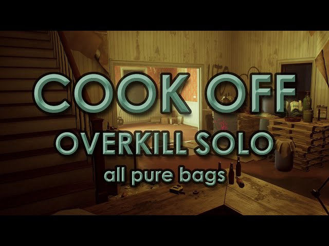 [PAYDAY 3] Cook Off Solo - Overkill - All 19 pure bags - No favors - Build in description