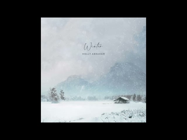 Holly Abraham - Winter (Christmas Song)